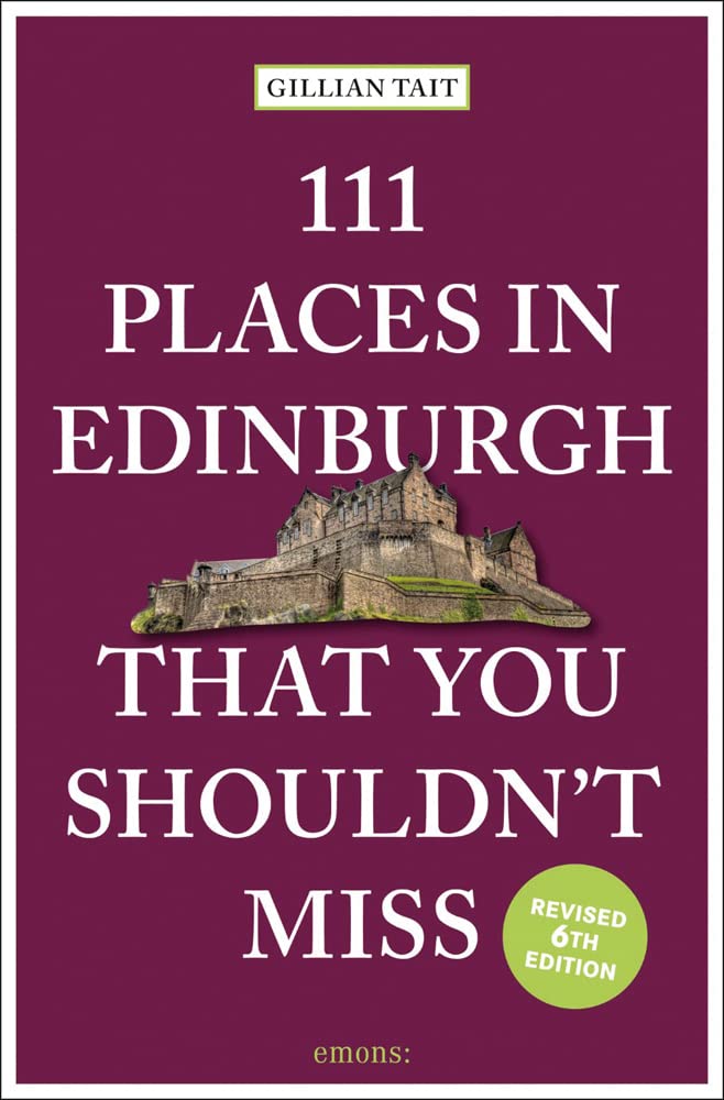 111 Places in Edinburgh That You Shouldn't Miss | Gillian Tate