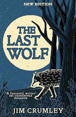 Last Wolf | Jim Crumley