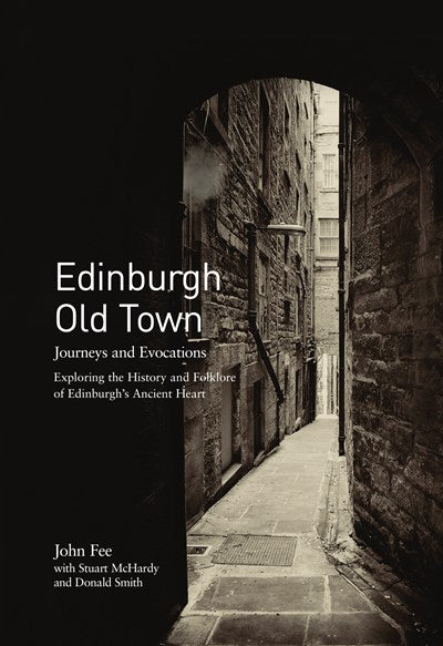 Edinburgh Old Town: Journeys and Evocations