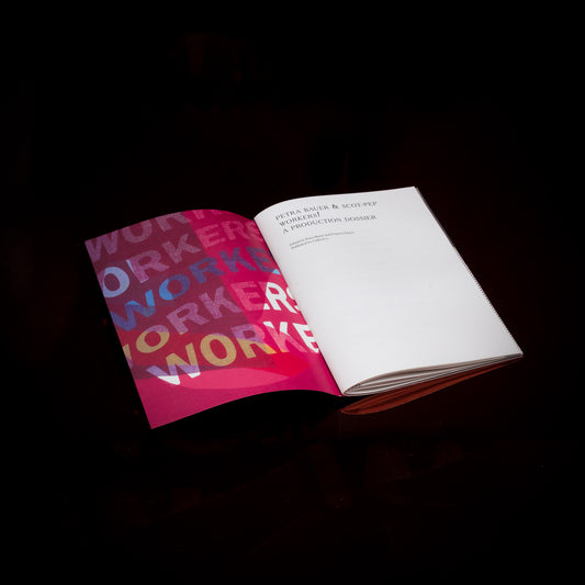 Workers! Petra Bauer & SCOT-PEP