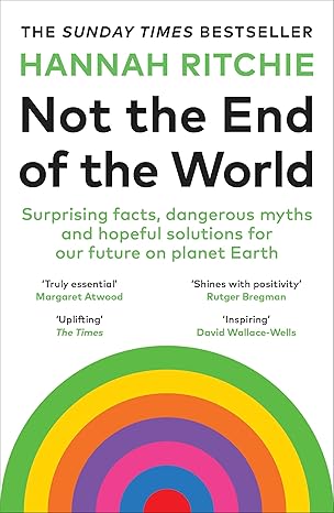 Not the End of the World | Hannah Ritchie