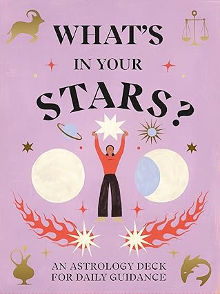 What's in Your Stars | An Astrology Deck