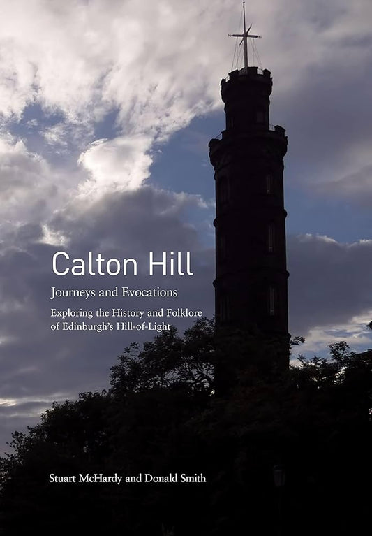 Calton Hill: Journeys and Evocations