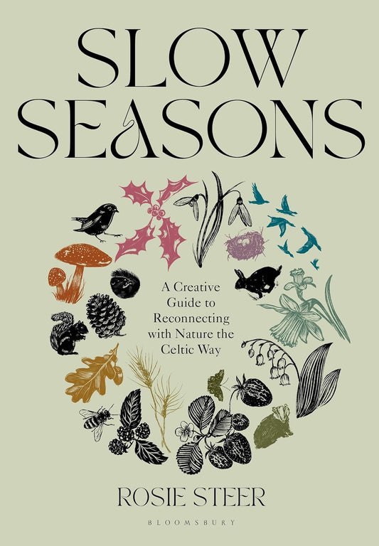 Slow Seasons | Rosie Steer