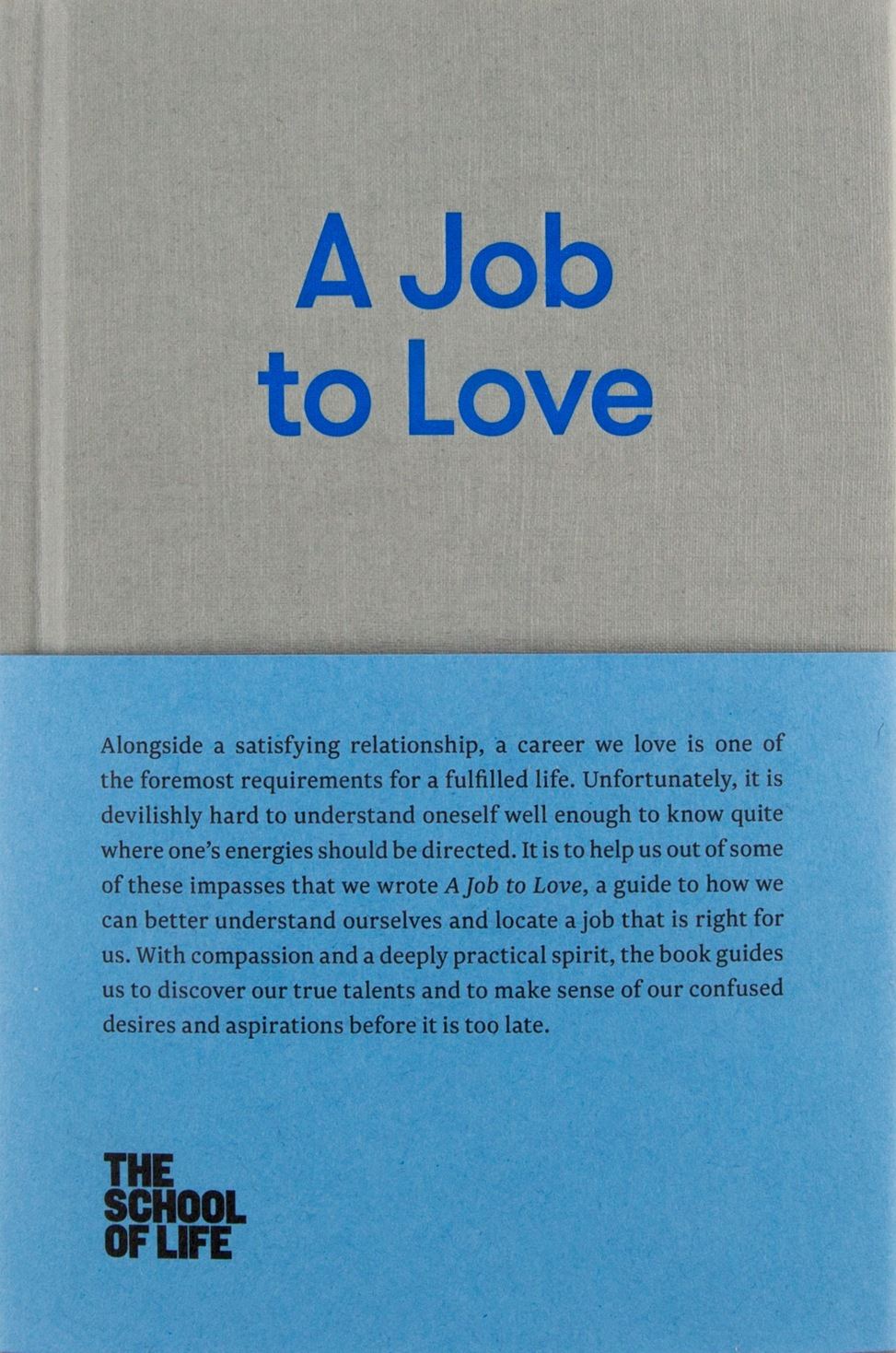A Job to Love (SCHOOL OF LIFE) (HB)