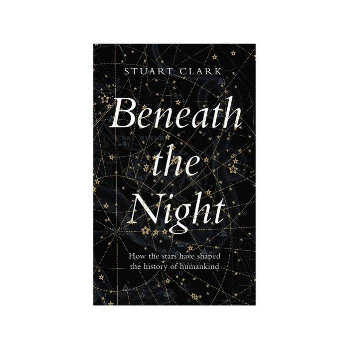 Beneath the Night by Stuart Clark