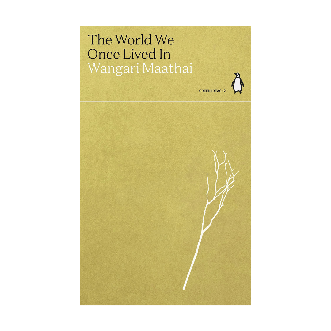 Penguin Green Ideas: The World We Once Lived In
